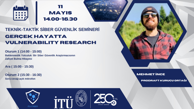 Teknik-Taktik Siber Güvenlik Semineri ITU Cyber - Gerçek Hayatta Vuln. Research