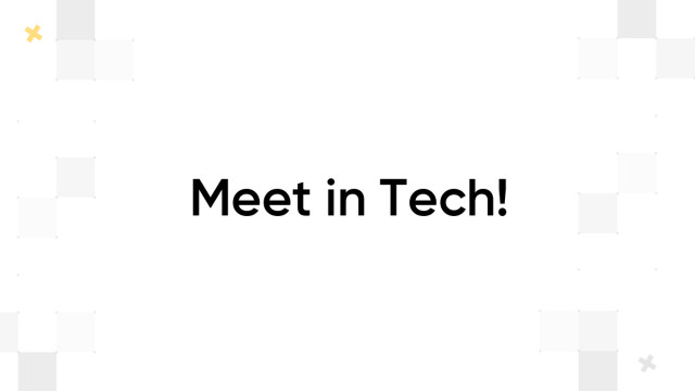 Meet in Tech!