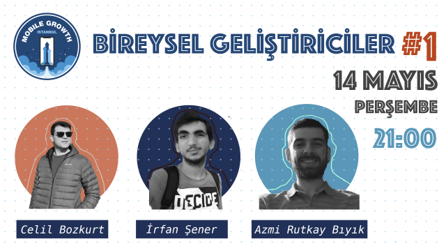 Bireysel Geliştiriciler #1 - İrfan Şener / Azmi Rutkay Bıyık