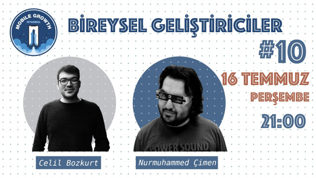 Bireysel Geliştiriciler #10 - Nurmuhammed ÇİMEN