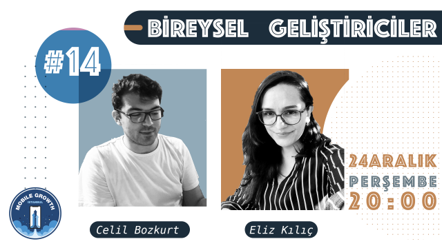 Bireysel Geliştiriciler #14 - Eliz KILIÇ