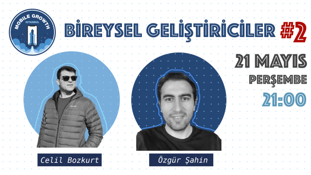 Bireysel Geliştiriciler #2 - Özgür Şahin