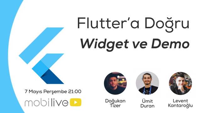 Flutter'a Doğru #3 - Widget ve Demo Uygulama
