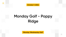 Monday Golf - Poppy Ridge
