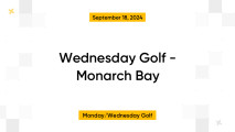 Wednesday Golf - Monarch Bay