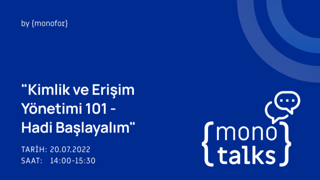 Kimlik ve Erişim Yönetimi 101 - Hadi Başlayalım