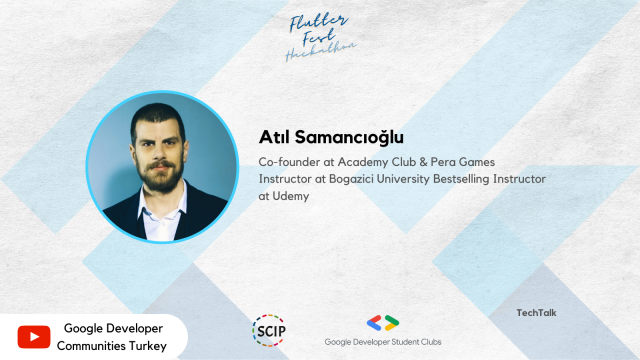 Flutter Fest Hackathon - Tech Talk | Atıl Samancığlu
