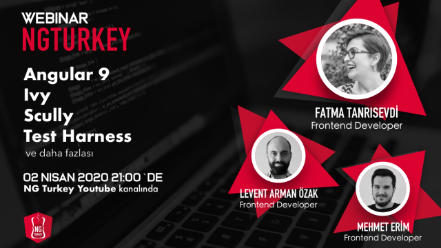 Webinar - Angular 9, Ivy, Scully ve Test Harness - Angular Turkey