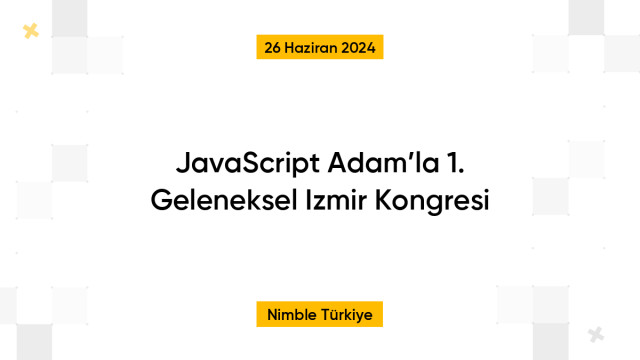 JavaScript Adam’la 1. Geleneksel Izmir Kongresi