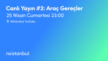 Canlı Yayın #2: Araç Gereçler