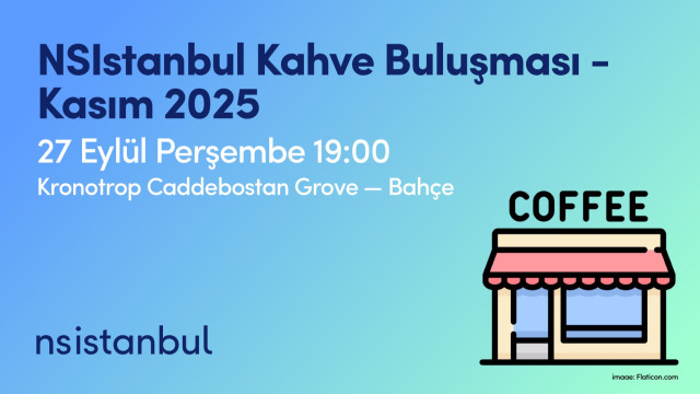 NSIstanbul Kahve Buluşması - Kasım 2025