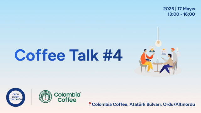 Coffee Talk #4 - Ordu