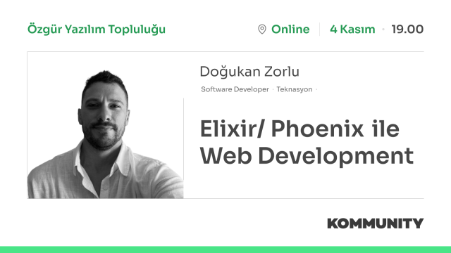 Elixir/ Phoenix ile Web Development - Doğukan Zorlu