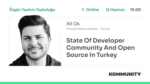 State of Developer Community and Open Source in Turkey - Ali Ok