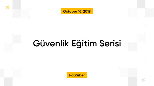 Güvenlik Eğitim Serisi