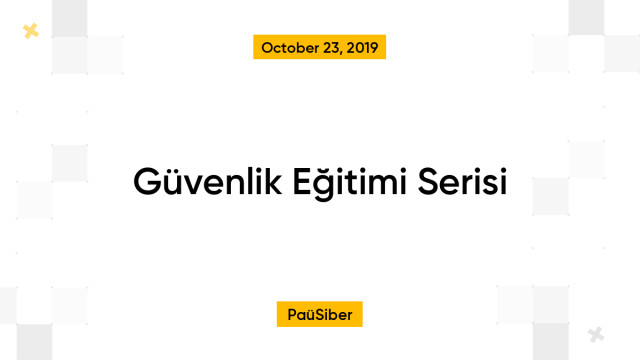 Güvenlik Eğitimi Serisi