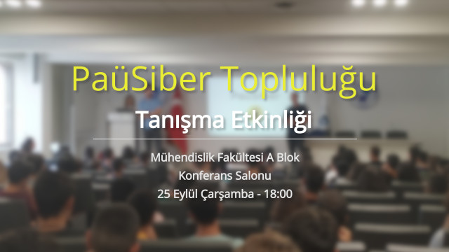 PaüSiber - Tanışma Etkinliği