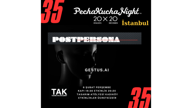 PechaKuchaNight İstanbul Vol.35 GESTUS.AI