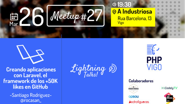 PHPVigo #27: Creando aplicaciones con Laravel, el framework de los +50K likes