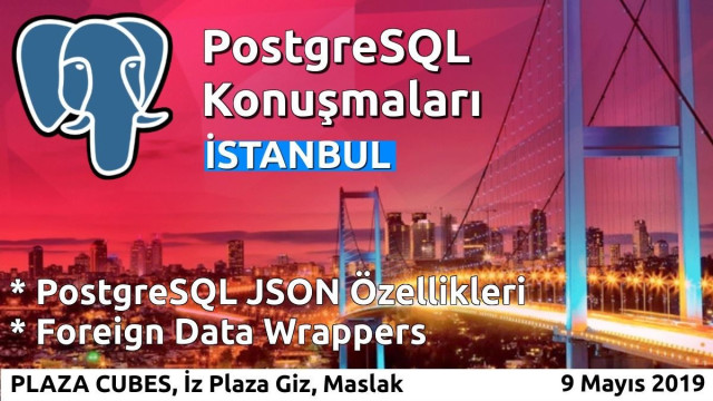 PostgreSQL Konuşmaları: İSTANBUL