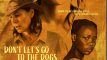 Film discussion:  Don't Let's Go to the Dogs Tonight	2024	English	IMDB: 7