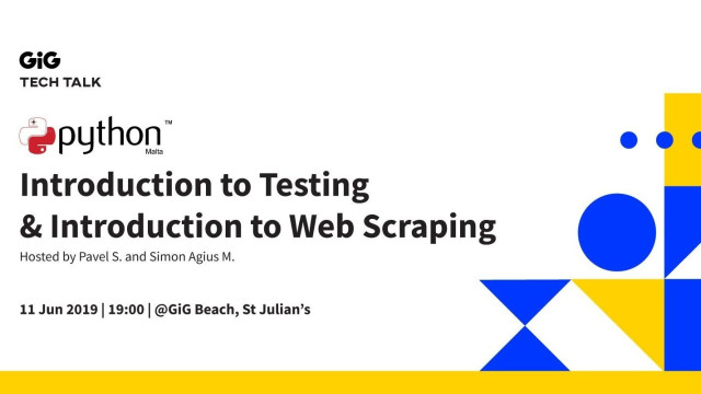 PyMalta: Introduction to Testing & Introduction to Web Scraping