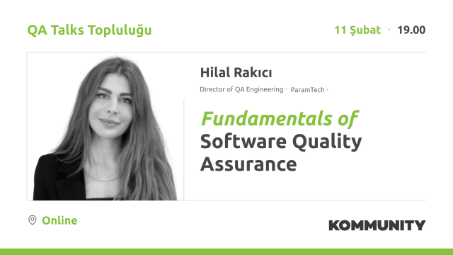 Fundamentals of Software Quality Assurance - Hilal Rakıcı