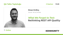 What We Forgot to Test: Rethinking REST API Quality - Sinan Erdinç highlight photo