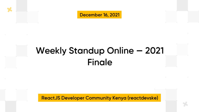 Weekly Standup Online — 2021 Finale