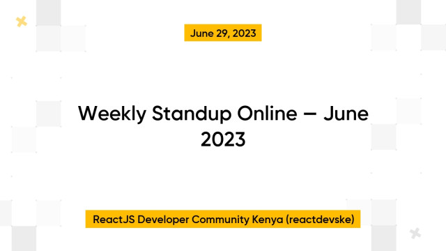 Weekly Standup Online — June 2023