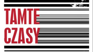 "Tamte Czasy" - dyskusja o książce