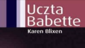 "Uczta Babette" - dyskusja o książce