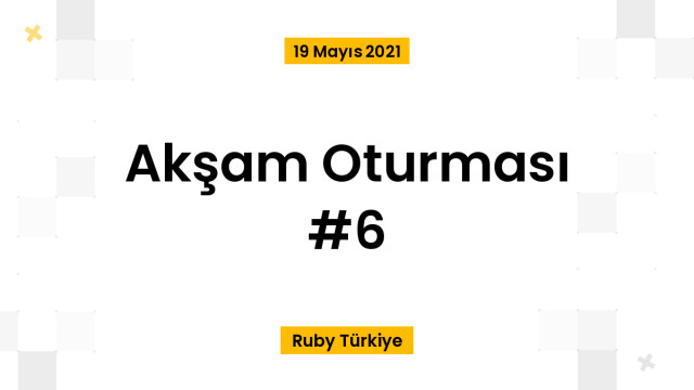 Akşam Oturması #6