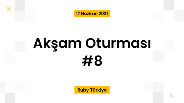 Akşam Oturması #8