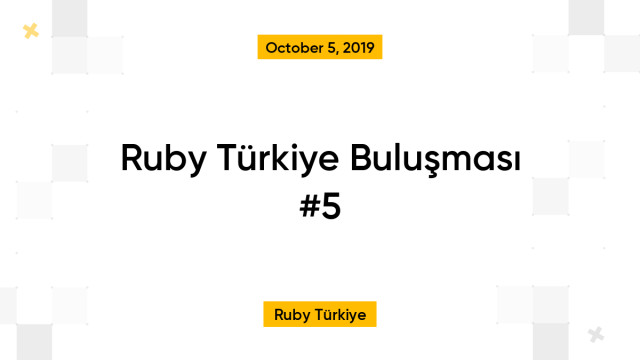 Ruby Türkiye Buluşması #5