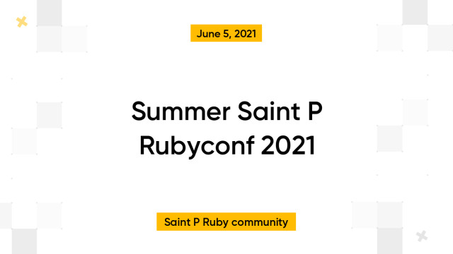 Summer Saint P Rubyconf 2021