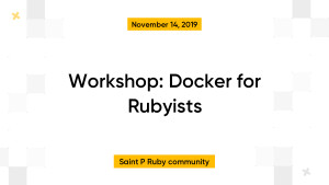 Workshop: Docker for Rubyists