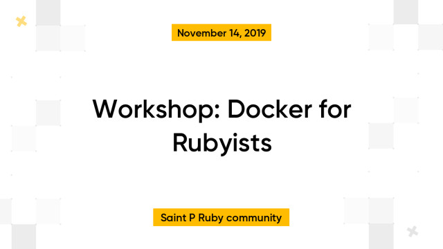 Workshop: Docker for Rubyists