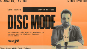Sketch to Flow #04: DISC Mode