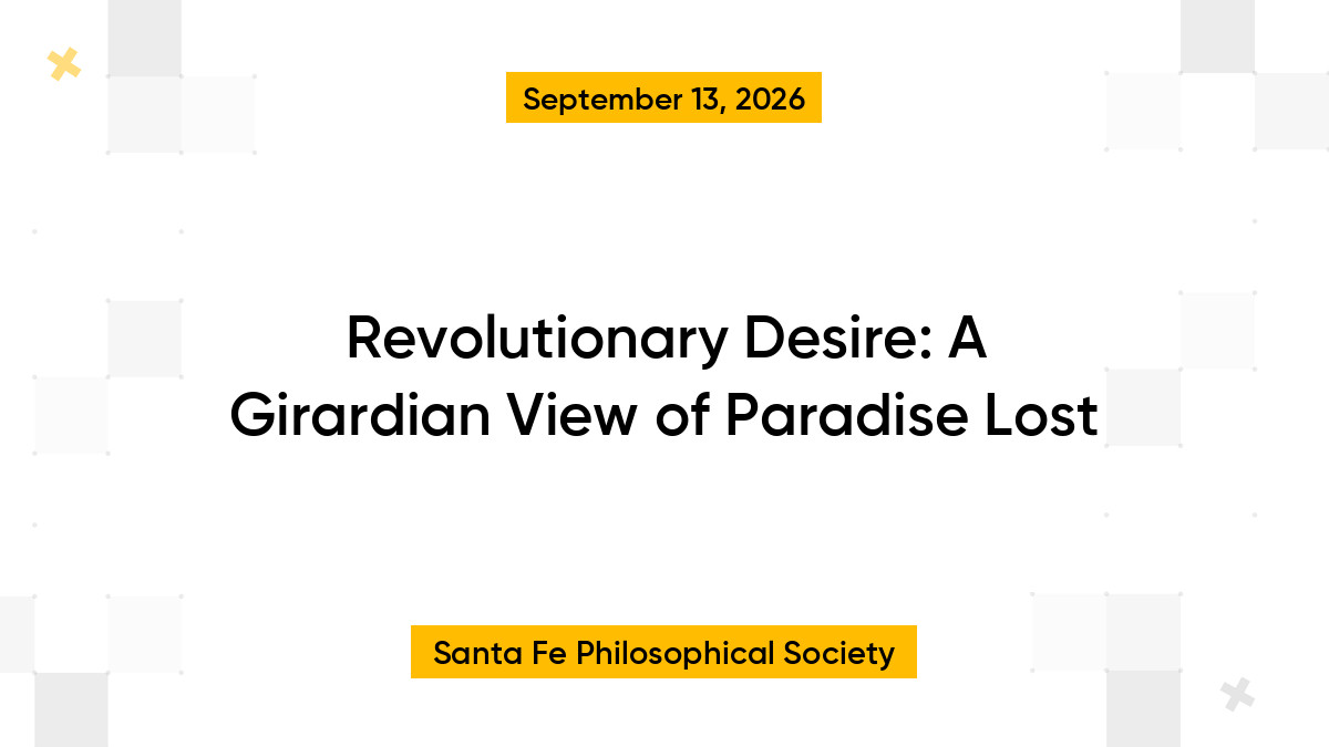 Revolutionary Desire: A Girardian View of Paradise Lost