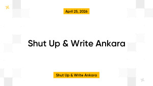 Shut Up & Write Ankara