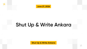 Shut Up & Write Ankara