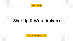 Shut Up & Write Ankara
