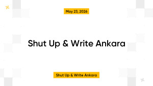 Shut Up & Write Ankara