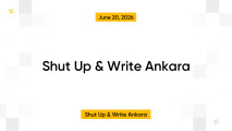 Shut Up & Write Ankara