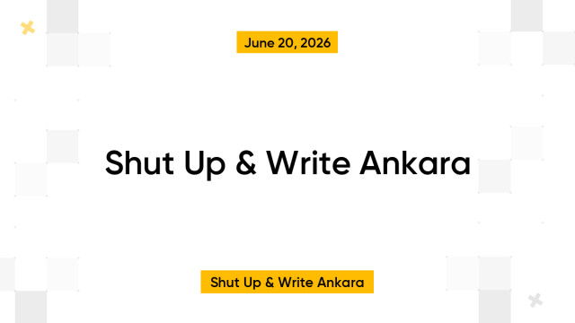 Shut Up & Write Ankara