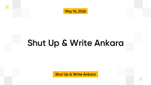 Shut Up & Write Ankara