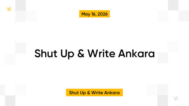 Shut Up & Write Ankara