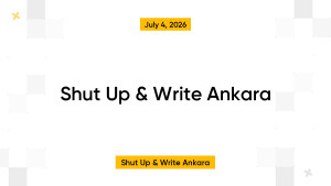 Shut Up & Write Ankara