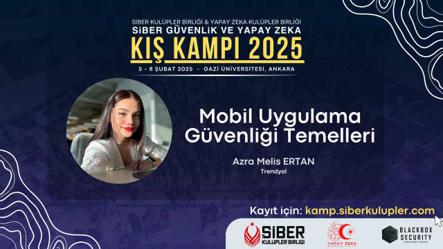 Mobil Uygulama Güvenliği Temelleri - SKB & YZKB Kış Kampı 2025